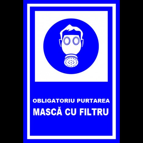 Placuta obligatoriu purtarea masca cu filtru